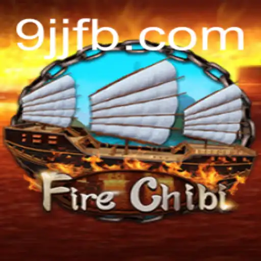 Exploring FireChibi: A New Gaming Sensation With 9JJ.com